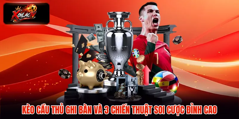 kèo cầu thủ ghi bàn